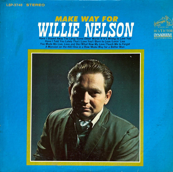 Willie Nelson – Make Way For Willie Nelson (1967, Indianapolis Pressing,  Vinyl) - Discogs