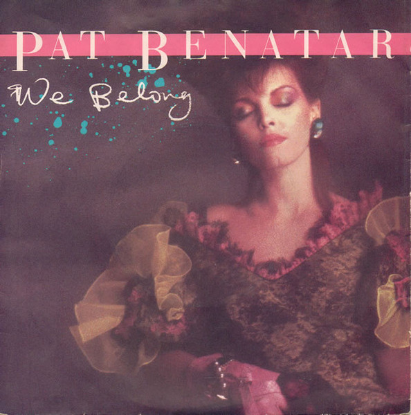 Pat Benatar – We Belong (1984, Pitman Pressing, Vinyl) - Discogs