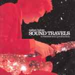 Cover of Sound Travels  (A Restless Soul Production), 2000-12-00, CD