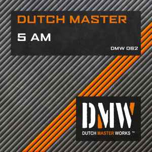 Dutch Master - 5 AM