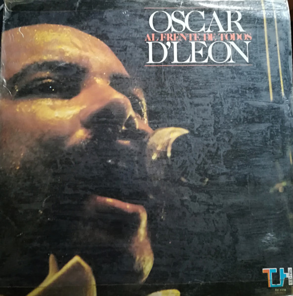 Oscar D' León – Al Frente De Todos (1980, Vinyl) - Discogs