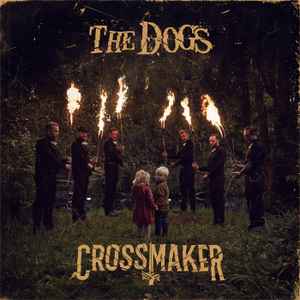 The Dogs (12) - Crossmaker album cover