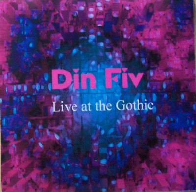 lataa albumi Dinfiv - Live At The Gothic