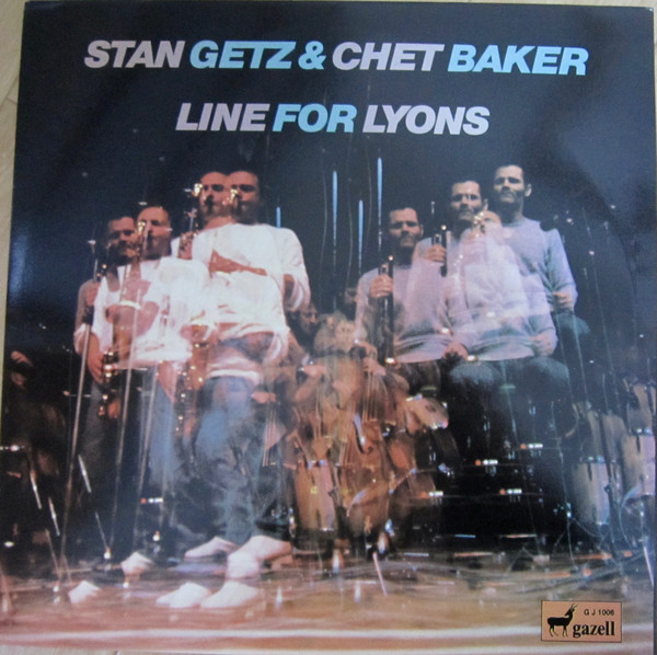 Stan Getz & Chet Baker - Line For Lyons | Releases | Discogs