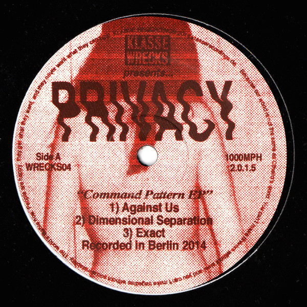 Privacy - Command Pattern EP | Klasse Wrecks (WRECKS004) - main