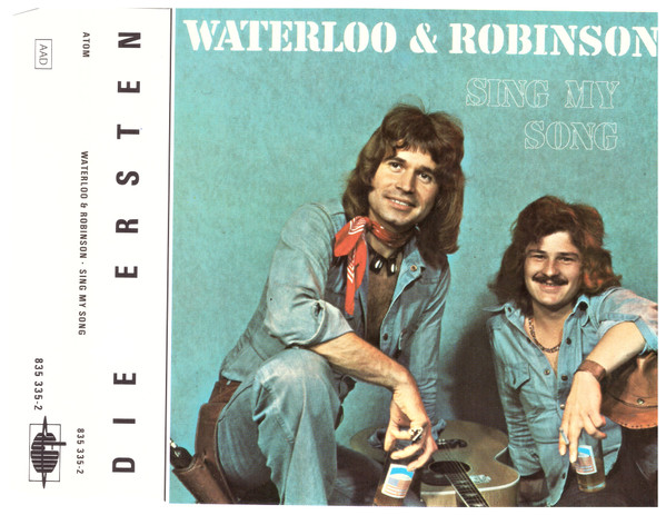 Waterloo & Robinson – Sing My Song (Cassette) - Discogs