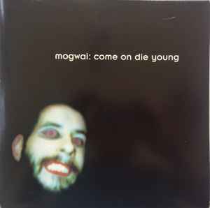 Mogwai - Come On Die Young album cover