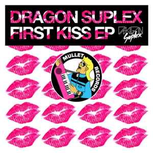 Dragon Suplex - First Kiss EP album cover
