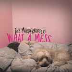 Cover of What A Mess, 2021-06-30, Vinyl