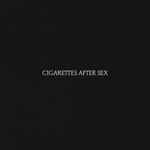 Cover of Cigarettes After Sex, 2017-06-09, CD