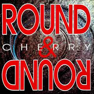 Cherry (2) - Round & Round