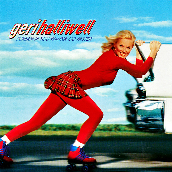 Geri Halliwell – Scream If You Wanna Go Faster (2001