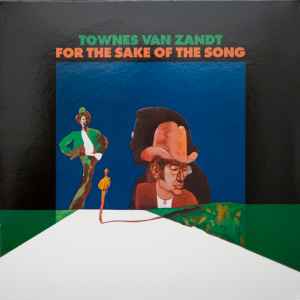 Townes Van Zandt - For The Sake Of The Song album cover