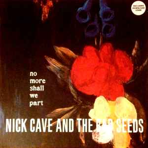 Nick Cave And The Bad Seeds – No More Shall We Part (2015, 180 Gram, Vinyl) -