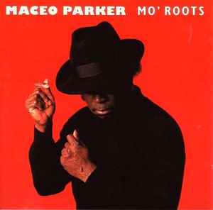 Mo' Roots - Maceo Parker