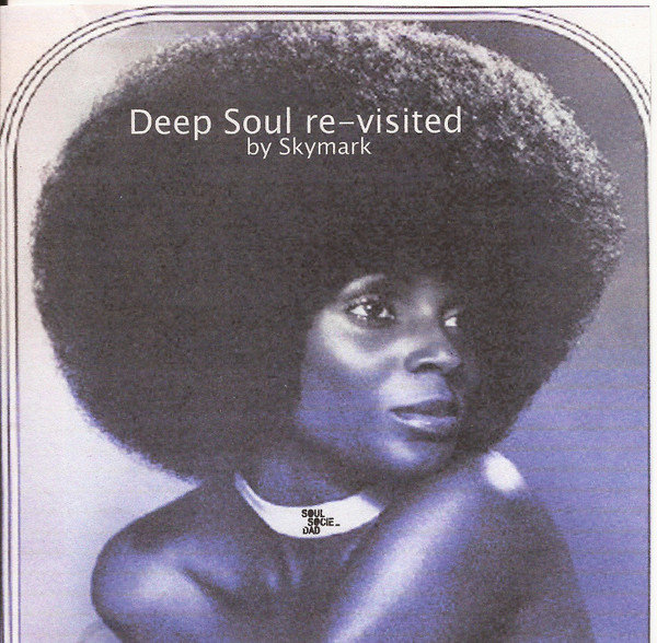 Skymark - Deep Soul Revisited Volume1 | Releases | Discogs