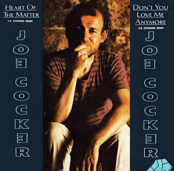baixar álbum Joe Cocker - Heart Of The Matter Dont You Love Me Anymore US Extended Remix