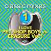 Various - I Love Pet Shop Boys Vs. Erasure (Classic Mixes) (Vol.1)