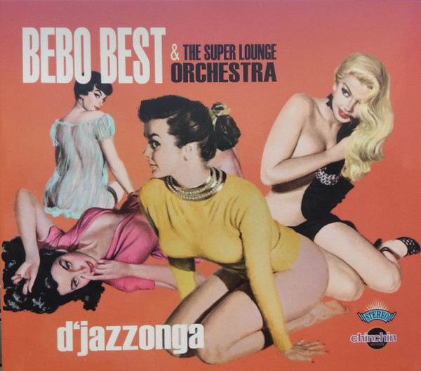 Bebo Best & The Super Lounge Orchestra – D'Jazzonga (2008, CD 