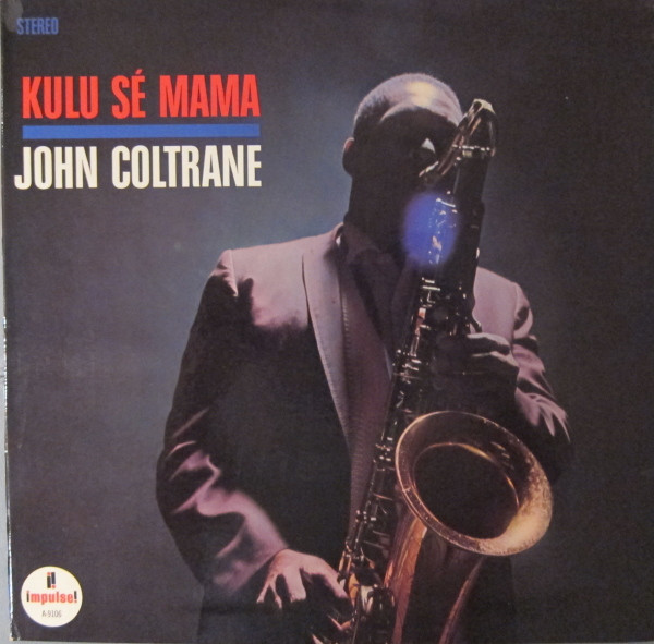 当店の記念日 Coltrane 米 John – Mama Sé Kulu 洋楽