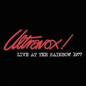 Ultravox ! – Live At The Rainbow 1977 (2021, 250 kbps, File) - Discogs
