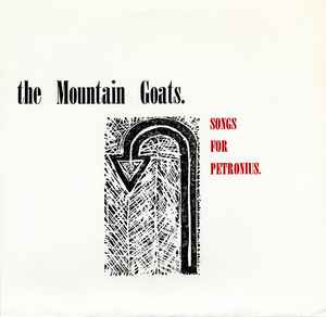 The Mountain Goats - Songs For Petronius