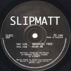 Slipmatt - Breaking Free / Hear Me album cover