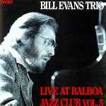 LIVE AT BALBOA JAZZ CLUB VOL.1/BILL EVANS - HiFi-Do McIntosh/JBL