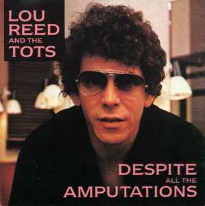 Lou Reed - Despite All The Amputations album cover