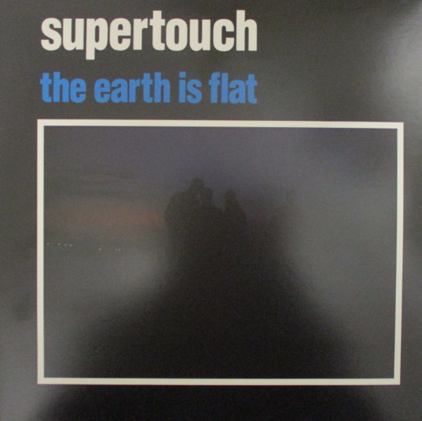 Supertouch – The Earth Is Flat (1990, Vinyl) - Discogs