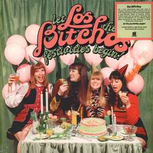Los Bitchos - Let The Festivities Begin! album cover