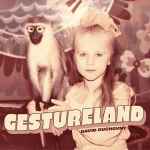 Cover of Gestureland, 2021, CD