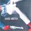 Saved Wretch - Live Unplugged
