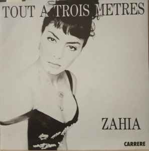 Zahia - Tout A Trois Mètres album cover