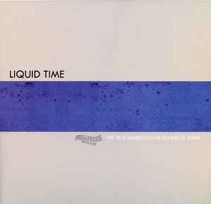 Liquid Time - The True Underground Sound Of Rome