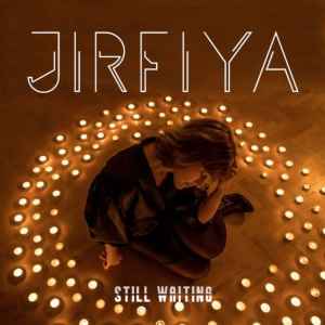 Jirfiya - Still Waiting album cover