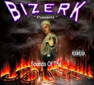 Bizerk Da Jerk - Sounds Of Tha South album cover