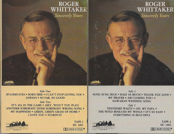 Roger Whittaker – Sincerely Yours (1990, White Shell, Cassette