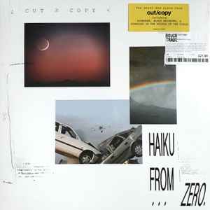 Cut Copy – Haiku From Zero (2017, Vinyl) - Discogs