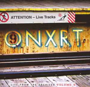 Various - ONXRT: Live From The Archives Volume 9
