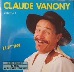 Claude Vanony - Volume 1 Le 3ème Age album cover