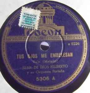 Juan de Dios Filiberto Y Su Orquesta - Tus Ojos Me Embelesan / Clavel Del Aire album cover