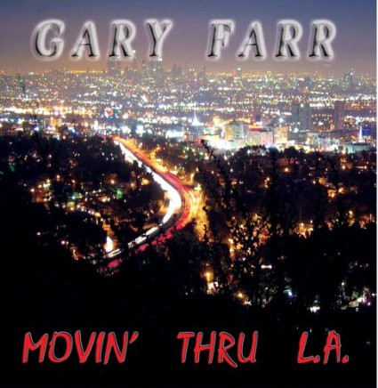 télécharger l'album Gary Farr - Movin Thru LA