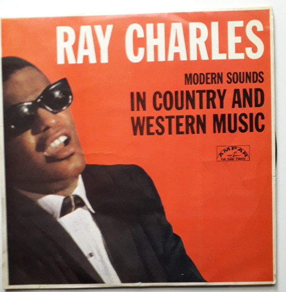 Ray Charles – Modern Sounds In Country And Western Music (1962