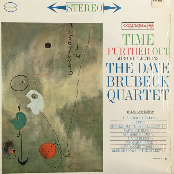 The Dave Brubeck Quartet - Time Further Out (Miro Reflexions) | Columbia (CS 8490) - main