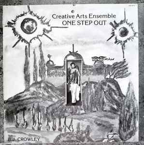 One Step Out - Creative Arts Ensemble With B.J. Crowley