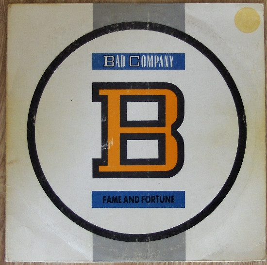 Bad Company – Fame And Fortune (1986, Vinyl) - Discogs