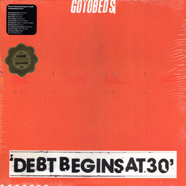 The Gotobeds - Debt Begins At 30 | Sub Pop (sp 1303)