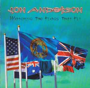 Jon Anderson - Watching The Flags That Fly