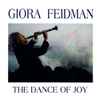 Giora Feidman - The Dance Of Joy